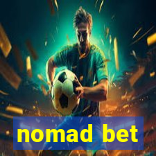 nomad bet